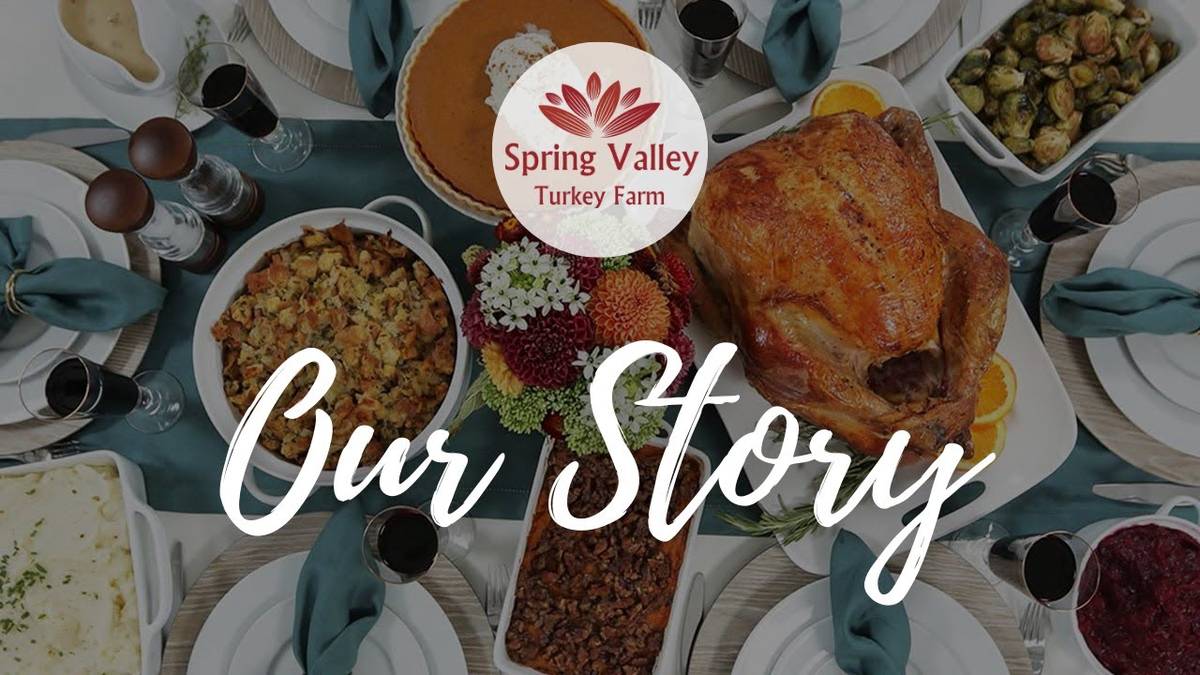 Spring Valley Turkey Farm: Our Story